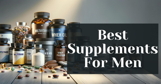 Best Supplements For Men