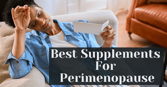 Best Supplements For Perimenopause