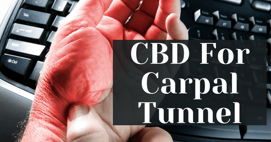 CBD For Carpal Tunnel