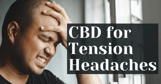 CBD for Tension Headaches