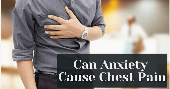 Can Anxiety Cause Chest Pain