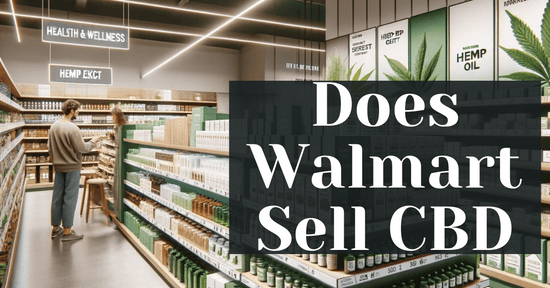 Does Walmart Sell CBD