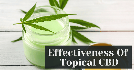 Effectiveness Of Topical CBD