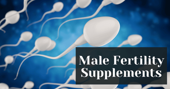 Male Fertility Supplements